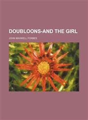 Doubloons-and the girl,1150658533,9781150658532
