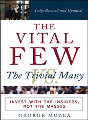 The Vital Few vs. the Trivial Many Invest with the Insiders, Not the Masses,0471681954,9780471681953