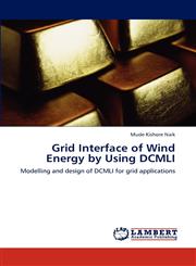 Grid Interface of Wind Energy by Using DCMLI,3846585033,9783846585030