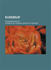 Eusebius'; Kirchengeschichte,1236589645,9781236589644