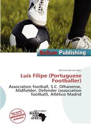 Luís Filipe (Portuguese Footballer),6138046609,9786138046608