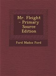 Mr. Fleight - Primary Source Edition,1294641077,9781294641070