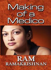 Making of a Medico,1615823239,9781615823239