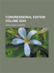 Congressional edition Volume 6205,1236923510,9781236923516