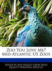 Zoo You Love Me? Mid-Atlantic US Zoos,1241699917,9781241699918