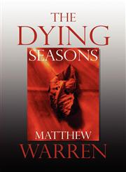 The Dying Seasons,1615464506,9781615464500