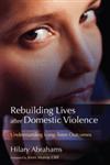 Rebuilding Lives After Domestic Violence Understanding Long-Term Outcomes,1843109611,9781843109617