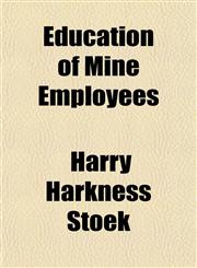 Education of Mine Employees,1152643363,9781152643369
