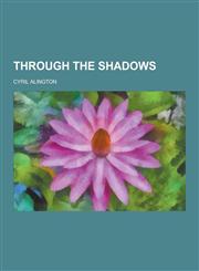 Through the Shadows,1230303650,9781230303659