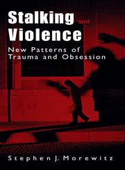 Stalking and Violence New Patterns of Trauma and Obsession,0306473658,9780306473654