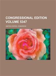 Congressional edition Volume 5347,1236927796,9781236927798