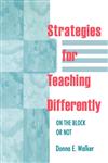 Strategies for Teaching Differently On the Block or Not,0803967373,9780803967373