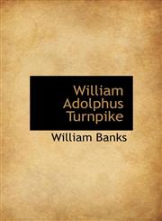 William Adolphus Turnpike,1117417301,9781117417301