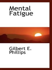 Mental Fatigue,111693907X,9781116939071