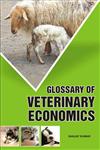 Glossary of Veterinary Economics 1st Edition,9380235623,9789380235622