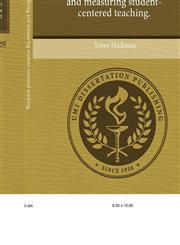 Culture change Defining and measuring student-centered teaching.,1244574538,9781244574533