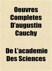 Oeuvres Completes D'augustin Cauchy,1153412306,9781153412308
