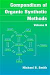 Compendium of Organic Synthetic Methods, Vol. 9,0471145793,9780471145790