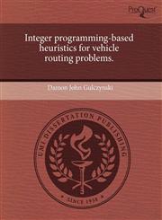 Integer programming-based heuristics for vehicle routing problems.,1244777781,9781244777781