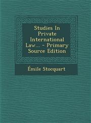 Studies In Private International Law... - Primary Source Edition,1293197416,9781293197417