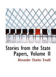 Stories from the State Papers, Volume II,1103064606,9781103064601
