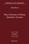 Phase Portraits of Planar Quadratic Systems,0387304134,9780387304137