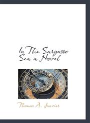 In The Sargasso Sea a Novel,1117180972,9781117180977