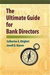 The Ultimate Guide for Bank Directors,1452088160,9781452088167