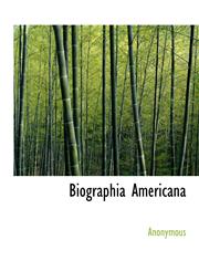 Biographia Americana,1140177710,9781140177715