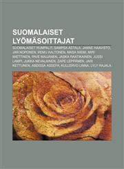 Suomalaiset lyömäsoittajat Suomalaiset rumpalit, Sampsa Astala, Janne Haavisto, Jan Noponen, Remu Aaltonen, Masa Niemi, Miri Miettinen,1232074373,9781232074373