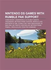 Nintendo DS games with Rumble Pak support Tomb Raider: Underworld, Elite Beat Agents, TrackMania, Metroid Prime Hunters,1155232909,9781155232904