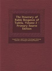 Itinerary of Rabbi Benjamin of Tudela, Volume 2,1289457638,9781289457631
