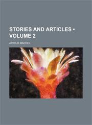 Stories and Articles (Volume 2),1154224872,9781154224870