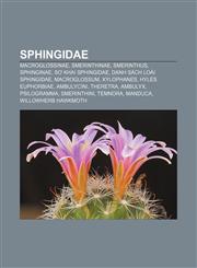 Sphingidae Macroglossinae, Smerinthinae, Smerinthus, Sphinginae, Sơ khai Sphingidae, Danh sách loài Sphingidae, Macroglossum, Xylophanes,1233897381,9781233897384