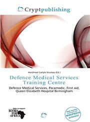 Defence Medical Services Training Centre,6200408319,9786200408310
