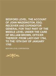 Bedford Level. The account of John Waddington, Esq,1234387573,9781234387570