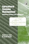 Agricultural Systems Management Optimizing Efficiency and Performance,0824747836,9780824747831