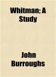 Whitman; A Study,1151859656,9781151859655