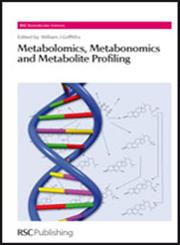 Metabolomics, Metabonomics and Metabolite Profiling 1st Edition,0854042997,9780854042999