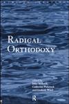 Radical Orthodoxy A New Theology,041519699X,9780415196994