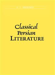 Classical Persian Literature,0700702768,9780700702763