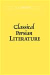 Classical Persian Literature,0700702768,9780700702763