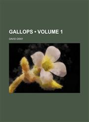 Gallops (Volume 1),1154169545,9781154169546