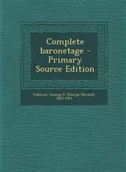 Complete baronetage - Primary Source Edition,1295702037,9781295702039