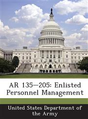 AR 135-205 Enlisted Personnel Management,1288892195,9781288892198