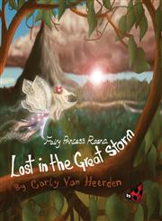 Fairy Princess Raena Lost in the Great Storm,162890254X,9781628902549