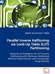 Parallel Inverse Halftoning via Look-Up Table (LUT)  Partitioning,363905525X,9783639055252