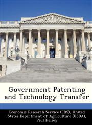 Government Patenting and Technology Transfer,1249331013,9781249331018