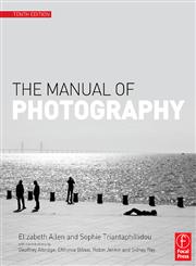 The Manual of Photography 10th Edition,0240520378,9780240520377