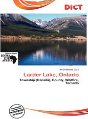 Larder Lake, Ontario,6137213315,9786137213315